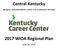 Central Kentucky. (Bluegrass, KentuckianaWorks, Lincoln Trail, and Northern Kentucky) 2017 WIOA Regional Plan
