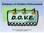 Database of Violation Enforcement D.O.V.E. Florida Department of Transportation - Outdoor Advertising Control