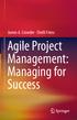 James A. Crowder Shelli Friess. Agile Project Management: Managing for Success