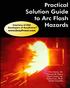 Practical Solution Guide. Arc Flash Hazards