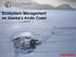 Ecosystem Management on Alaska s Arctic Coast
