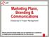 Marketing Plans, Branding & Communications