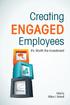 Creating ENGAGED. Employees. It s Worth the Investment. Edited by William J. Rothwell