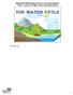 Module 8: Weathering, Erosion, and Groundwater Topic 5 Content: The Water Cycle Presentation Notes. The Water Cycle
