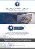 Spark Compliance CONSULTING ENSURE YOUR ORGANIZATION HAS A WORLD-CLASS ANTI-BRIBERY PROGRAM - BECOME ISO CERTIFIED. Frequently Asked Questions