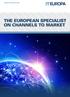 THE EUROPEAN SPECIALIST ON CHANNELS TO MARKET