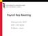 Payroll Rep Meeting. February 16, 2017 SOP PH N103 9:30am - noon