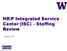 HR/P Integrated Service Center (ISC) Staffing Review. January, 2017
