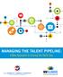 MANAGING THE TALENT PIPELINE: ANew Approach to Closing the Skills Gap