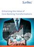 Enhancing the Value of Core Banking Transformations