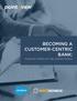 BECOMING A CUSTOMER-CENTRIC BANK: FOUR KEY PIECES OF THE JIGSAW PUZZLE