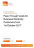 Pass Through Costs for Business Electricity Customers from 1st October 2017