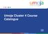 Umoja Cluster 4 Course Catalogue