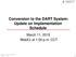 Conversion to the DART System: Update on Implementation Schedule