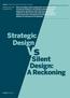 Strategic Design. Design: A Reckoning
