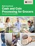 Cash and Coin Processing for Grocers