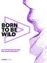 BORN TO BE WILD. Are You Positioned to Shred the Next Tsunami of Disruption?
