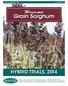 Grain Sorghum HYBRID TRIALS, Mississippi. Information Bulletin 489 November 2014 GEORGE M. HOPPER, DIRECTOR