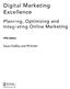 Digital Marketing. Excellence. Flanning, Optimizing and. Integrating Online Marketing. Fifth Edition. Dave Chaffey and PR Smith