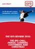 just shout! for the UK s No1 in parcel management... just shout! THE GFS REVIEW 2010: THE BIG CHILL. PARCEL CARRIERS, CUSTOMERS AND CHRISTMAS