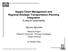 Supply Chain Management and Regional Strategic Transportation Planning Integration A case for sustainability