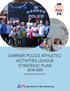 GARNER POLICE ATHLETIC/ ACTIVITIES LEAGUE STRATEGIC PLAN