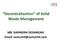Decentralisation of Solid Waste Management. MR. RAVINDRA DESHMUKH