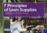 7 Principles of Lean Supplies. A new approach to delivering an Efficient Workplace