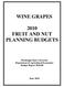 WINE GRAPES 2010 FRUIT AND NUT PLANNING BUDGETS. Mississippi State University Department of Agricultural Economics Budget Report
