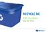 RECYCLE BC. RCBC Consultation May 30, 2018