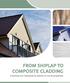 FROM SHIPLAP TO COMPOSITE CLADDING