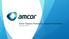 For personal use only. Amcor Tobacco Packaging: Investor Presentation J u n e