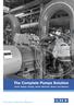 The Complete Pumps Solution. Audit, Design, Supply, Install, Maintain, Repair and Replace