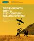 DRIVE GROWTH WITH A 21ST-CENTURY SELLING SYSTEM