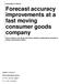 Forecast accuracy improvements at a fast moving consumer goods company