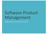 Software Product Management. Published by Christof Ebert (2012)