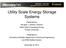 Utility Scale Energy Storage Systems