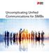 Uncomplicating Unified Communications for SMBs