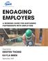 ENGAGING EMPLOYERS KRISTEN THOMS KAYLA BRIEN A WORKING GUIDE FOR SUSTAINING PARTNERSHIPS WITH EMPLOYERS. Prepared by: