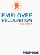 WHAT IS EMPLOYEE RECOGNITION? WHY DOES IT MATTER?