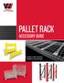PALLET RACK ACCESSORY GUIDE THE WORLD S LARGEST INVENTORY OF PREMIUM PALLET RACK ACCESSORIES