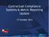Contractual Compliance Systems & Metric Reporting Update. 17 October 2012