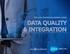 THE DATA STRATEGY BLUEPRINT SERIES DATA QUALITY & INTEGRATION