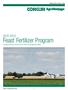 Fertilizer Program Progressive farmers utilize our world-class crop management system