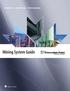 INTEGRITY INNOVATION PERFORMANCE. Mining System Guide. Made in Canada