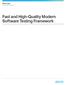 Fast and High-Quality Modern Software Testing Framework