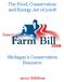 The Food, Conservation and Energy Act of Michigan s Conservation Resource Edition