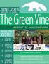 The Green Vine ISSUE JUNE THE TEAM 3 GREEN ROOMS 4 INFO UNIVERSITY OF CALIFORNIA, IRVINE INSIDE THIS SUSTAINABILITY ENERGY LAB ENERGY FAIR