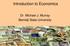 Introduction to Economics. Dr. Michael J. Murray Bemidji State University