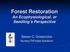 Forest Restoration An Ecophysiological, or Seedling s Perspective